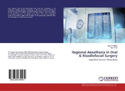 Regional Anesthesia in Oral & Maxillofacial Surgery di Tajamul Hakim, Ajaz Shah edito da LAP Lambert Academic Publishing