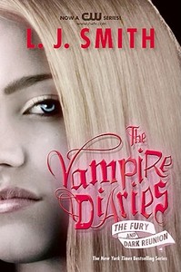 The Vampire Diaries: The Fury and Dark Reunion di L. J. Smith edito da HARPERCOLLINS