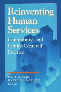 Reinventing Human Services di Benjamin Higgins edito da Taylor & Francis Inc