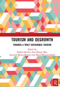 Tourism And Degrowth edito da Taylor & Francis Ltd
