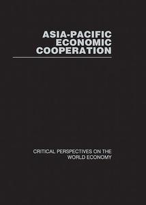 Asia-Pacific Economic Co-operation di Peter Drysdale edito da Routledge