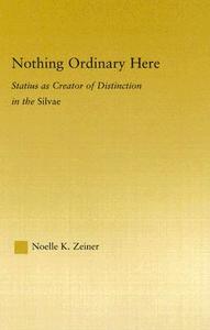 Nothing Ordinary Here di Noelle K. Zeiner edito da Taylor & Francis Ltd