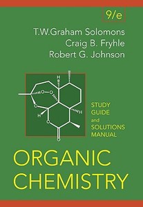 Organic Chemistry di T. W. Graham Solomons, Craig Fryhle edito da John Wiley And Sons Ltd