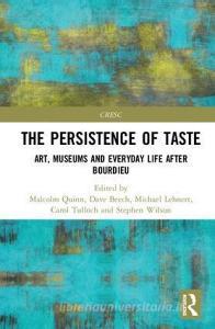 The Persistence of Taste edito da Taylor & Francis Ltd