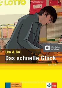 Das schnelle Glück (Stufe 1). Buch + Online di Elke Burger, Theo Scherling edito da Klett Sprachen GmbH