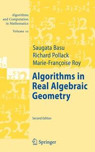 Algorithms in Real Algebraic Geometry di Saugata Basu, Marie-Françoise Coste-Roy, Richard Pollack edito da Springer Berlin Heidelberg