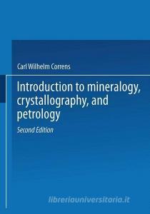 Introduction to Mineralogy di Carl W. Correns, Josef Zemann edito da Springer Berlin Heidelberg
