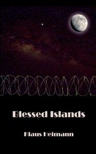 Blessed Islands di Klaus Heimann edito da Books on Demand