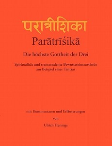 Paratrisika - Die höchste Gottheit der Drei di Ulrich Hennigs edito da Books on Demand