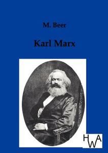 Karl Marx di M. Beer edito da TP Verone Publishing