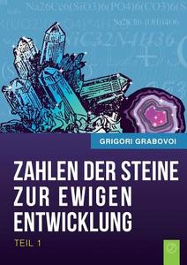 Die Zahlen Der Steine Zur Ewigen Entwicklung - Teil 1 (german Edition) di Grigori Grabovoi edito da Jelezky Publishing Ug