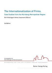 The Internationalization of Firms di Dirk Holtbrügge, Helmut Haussmann edito da Hampp, Rainer