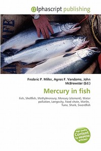 Mercury In Fish edito da Alphascript Publishing