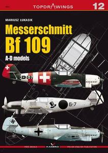 Messerschmitt Bf 109 A-D Models di Mariusz Lukasik edito da Kagero Oficyna Wydawnicza