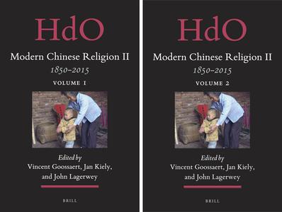 Modern Chinese Religion II: 1850 - 2015 (2 Vols.) edito da BRILL ACADEMIC PUB