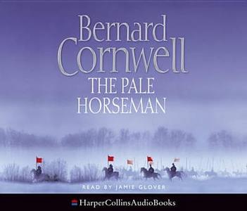 The Pale Horseman di Bernard Cornwell edito da Harpercollins Publishers