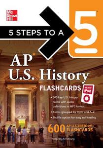 5 Steps To A 5 Ap U.s. History Flashcards For Your Ipod di Stephen Armstrong edito da Mcgraw-hill Education - Europe
