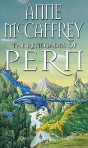 The Renegades Of Pern di Anne McCaffrey edito da Transworld Publishers Ltd