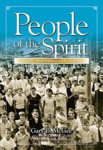 People of the Spirit di Gary B. McGee edito da Gospel Publishing House