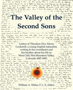 The Valley of the Second Sons di Theodore D. A. Cockerell edito da Pilgrims' Process, Inc.