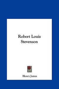 Robert Louis Stevenson di Henry James edito da Kessinger Publishing
