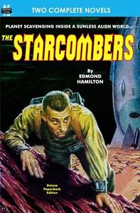 The Starcombers, the & Year When Stardust Fell di Edmond Hamilton, Raymond F. Jones edito da Armchair Fiction & Music