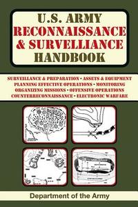 U.S. Army Reconnaissance and Surveillance Handbook di Army edito da Skyhorse Publishing