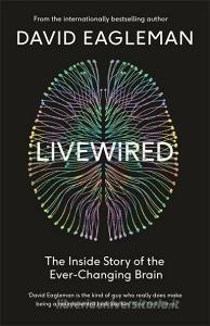 Livewired di David Eagleman edito da Canongate Books Ltd.