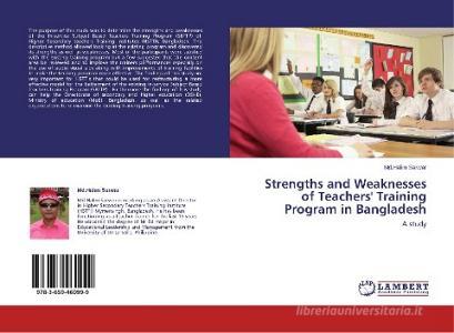 Strengths and Weaknesses of Teachers' Training Program in Bangladesh di Md. Halim Sarwar edito da LAP LAMBERT Academic Publishing