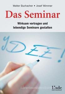 Das Seminar di Walter Buchacher, Josef Wimmer edito da Linde Verlag