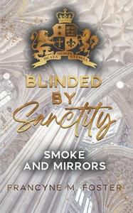 Blinded by Sanctity di Francyne M. Foster edito da Books on Demand