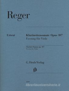 Klarinettensonate Opus 107 di Max Reger edito da Henle, G. Verlag