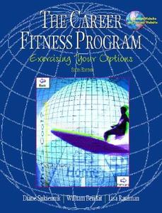 The Career Fitness Program di Diane Sukiennik, William Bendat, Lisa Raufman edito da Pearson Higher Education