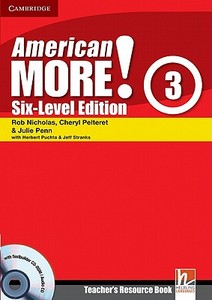 Nicholas, R: American More! Six-Level Edition Level 3 Teache di Rob Nicholas edito da Cambridge University Press