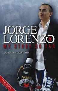 Jorge Lorenzo di Jorge Lorenzo, Ernest Riveras Tobia edito da Haynes Publishing Group