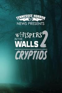 Whispers in the Walls 2 Criptids di Tyler Dean, Greg Bennet, Dan Lee edito da Lulu.com
