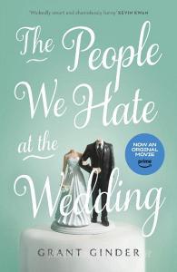 The People We Hate At The Wedding di Grant Ginder edito da Hodder & Stoughton General Division