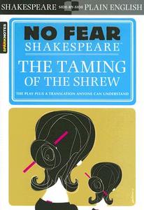 The Taming of the Shrew (No Fear Shakespeare) di SparkNotes edito da Spark Notes