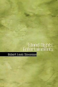Island Nights' Entertainments di Robert Louis Stevenson edito da Bibliolife