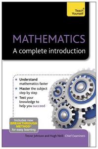 Mathematics: A Complete Introduction di Hugh Neill edito da Hodder & Stoughton General Division