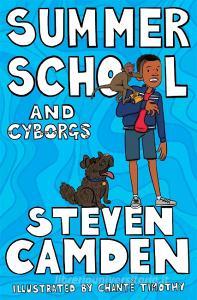 SUMMER SCHOOL AND CYBORGS di CAMDEN STEVEN edito da PAN MACMILLAN CHILDRENS