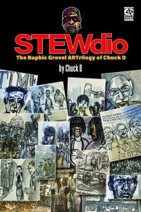 Stewdio: The Naphic Grovel Artrilogy of Chuck D di Chuck D edito da AKASHIC BOOKS
