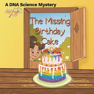 The Missing Birthday Cake di Lisa Mullan edito da Dinky Press Ltd