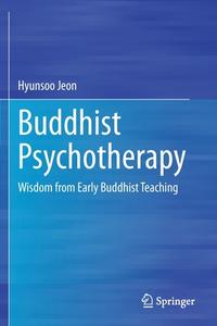 Buddhist Psychotherapy di Hyunsoo Jeon edito da Springer Nature Switzerland AG