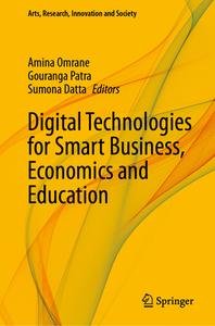 Digital Technologies for Smart Business, Economics and Education edito da Springer International Publishing