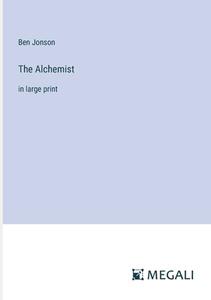 The Alchemist di Ben Jonson edito da Megali Verlag