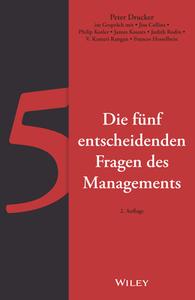 Die Funf Entscheidenden Fragen Des Managements di Peter F. Drucker edito da Wiley-VCH Verlag GmbH
