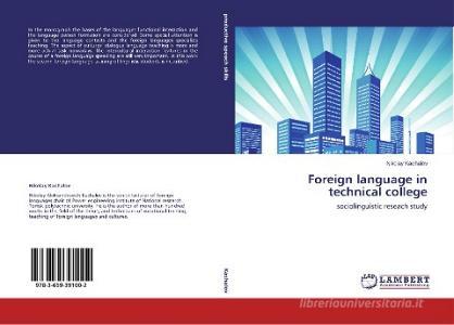 Foreign language in technical college di Nikolay Kachalov edito da LAP Lambert Academic Publishing