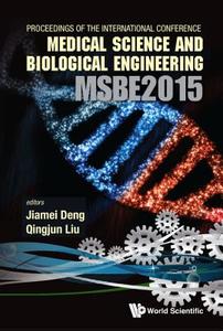 Computer Science And Engineering Technology (Cset2015), Medical Science And Biological Engineering (Msbe2015) - Proceedi di Liu Qingjun edito da World Scientific
