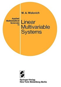 Linear Multivariable Systems di W. A. Wolovich edito da Springer New York
